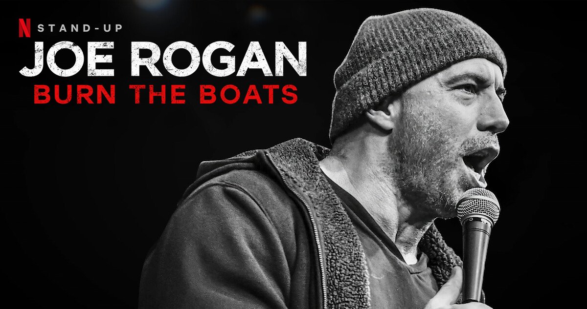 Joe Rogan: Burn the Boats - A Deep Dive into Comedy and Culture 1 Joe Rogan, best shows on netflix