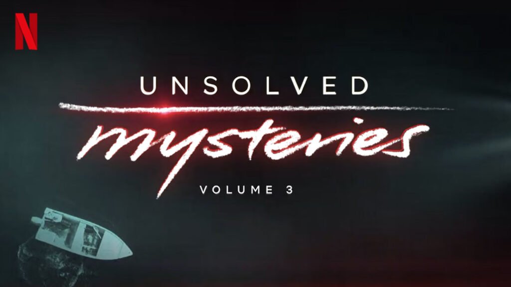Unsolved-Mysteries-Volume-4, best shows on netflix