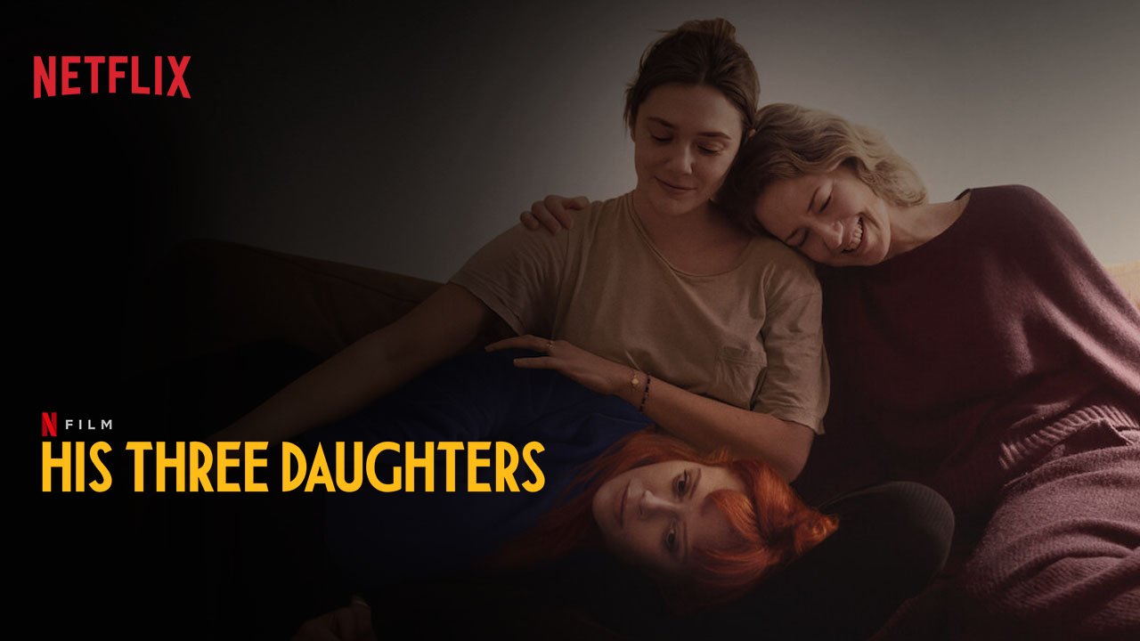 His Three Daughters: A Heartfelt Family Drama Unveiled on Netflix