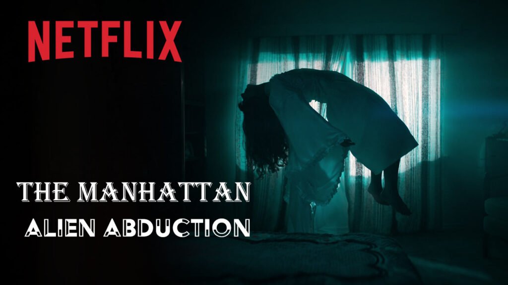 The Manhattan Alien Abduction