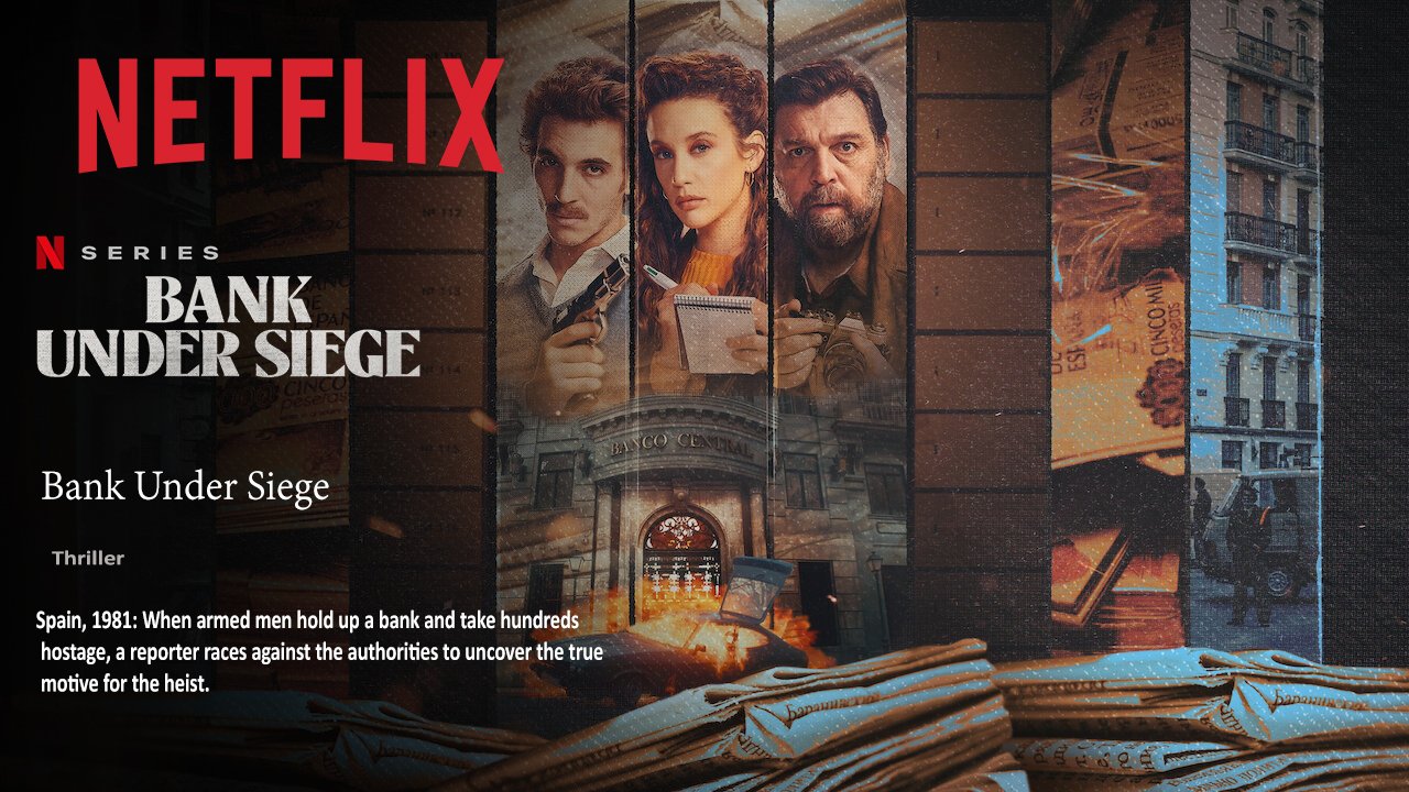 Bank Under Siege - Watch on Netflix Action Thriller 1 Bank Under Siege